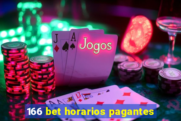 166 bet horarios pagantes